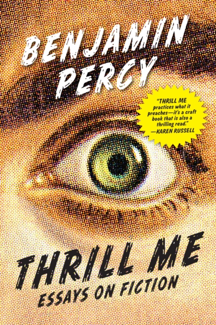 Thrill Me : Essays on Fiction, Paperback / softback Book