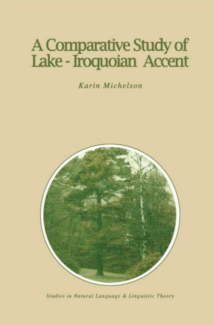 A Comparative Study of Lake-Iroquoian Accent, Hardback Book