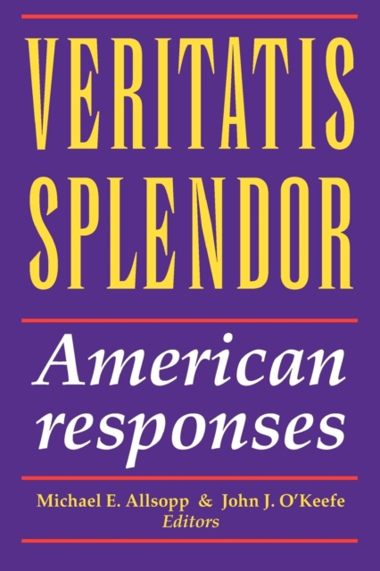 Vertatis Splendor : American Responses, Paperback / softback Book
