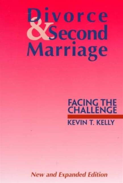 Divorce and Second Marriage : Facing the Challenge, Paperback / softback Book