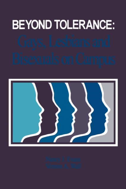Beyond Tolerance : Gays, Lesbians and Bisexuals on Campus, Paperback / softback Book