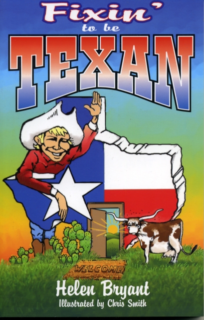 Fixin' to be Texan, Paperback / softback Book