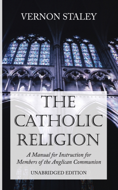 The Catholic Religion, Unabridged Edition, Paperback / softback Book