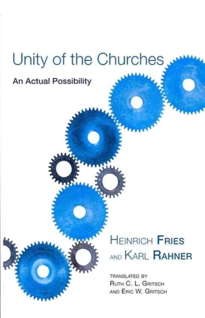 Unity of the Churches, Paperback / softback Book