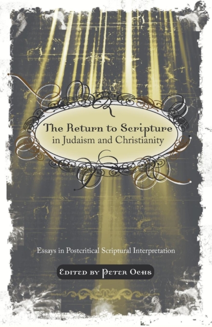 The Return to Scripture in Judaism and Christianity, Paperback / softback Book