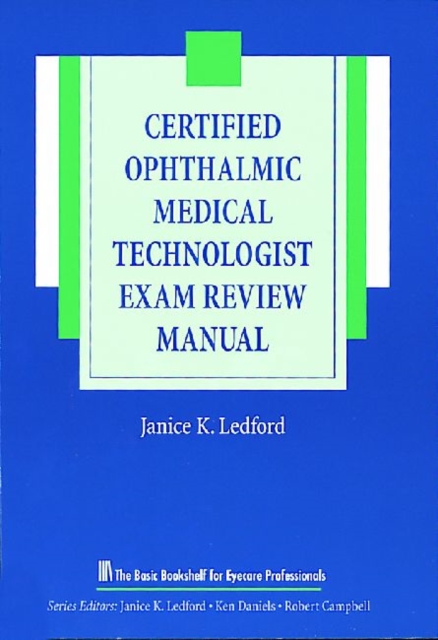 The Certified Ophthalmic Medical Technologist Exam Review Manual, Paperback / softback Book