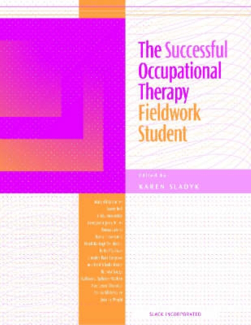 The Successful Occupational Therapy Fieldwork Student, Paperback / softback Book