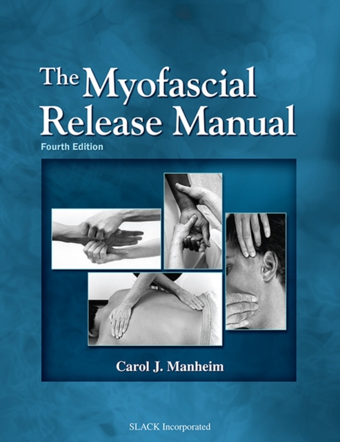 The Myofascial Release Manual, Hardback Book