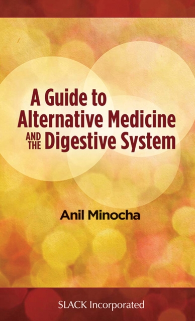 A Guide to Alternative Medicine and the Digestive System, Paperback / softback Book