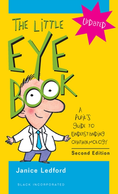 The Little Eye Book : A Pupil's Guide to Understanding Ophthalmology, Paperback / softback Book