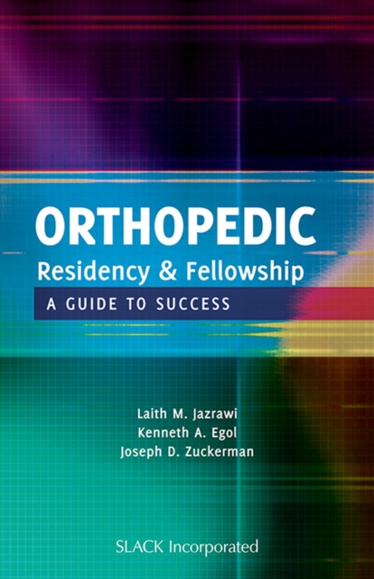 Orthopedic Residency and Fellowship : A Guide to Success, Paperback / softback Book