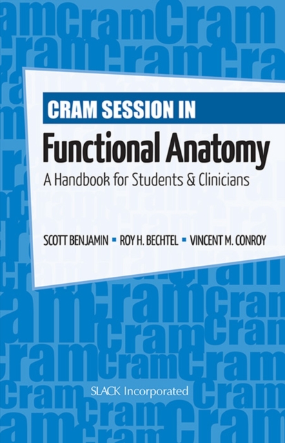 Cram Session in Functional Anatomy : A Handbook for Students & Clinicians, Paperback / softback Book