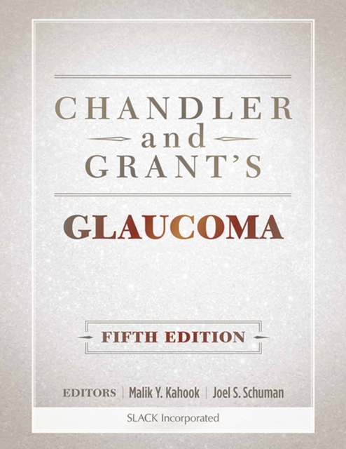 Chandler and Grant's Glaucoma, Hardback Book