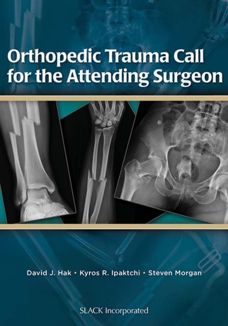 Orthopedic Trauma Call for the Attending Surgeon, Paperback / softback Book