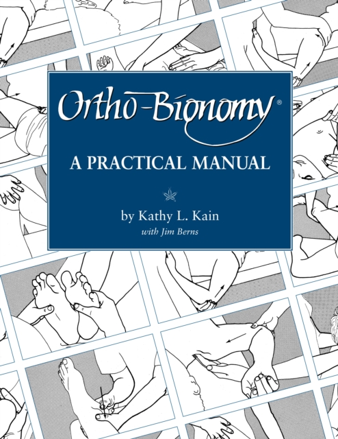 Ortho-Bionomy : A Practical Manual, Paperback / softback Book