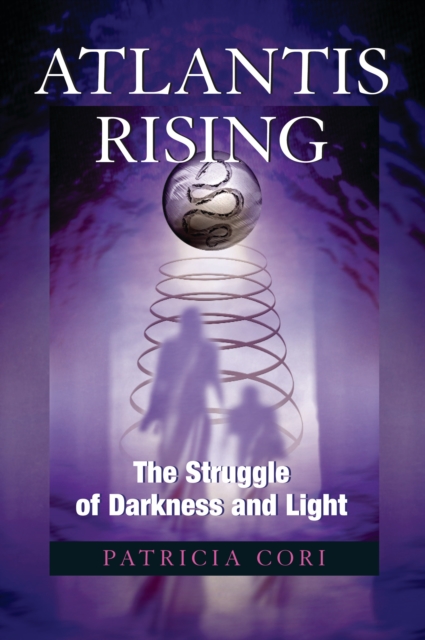 Atlantis Rising : The Struggle of Darkness and Light, Paperback / softback Book