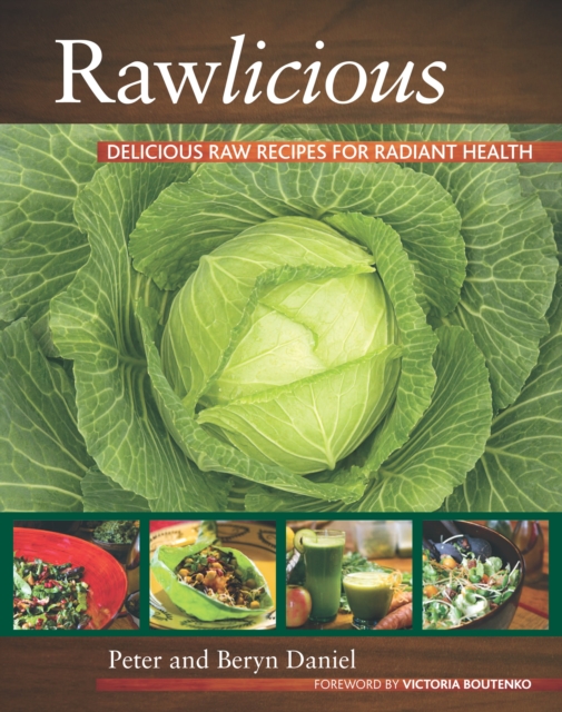 Rawlicious : Delicious Raw Recipes for Radiant Health, Paperback / softback Book