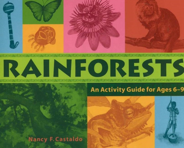 Rainforests : An Activity Guide for Ages 6-9, Paperback / softback Book