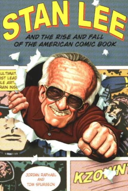 Stan Lee and the Rise and Fall of the American Comic Book, Paperback / softback Book
