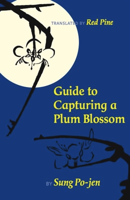 Guide to Capturing a Plum Blossom, Paperback / softback Book