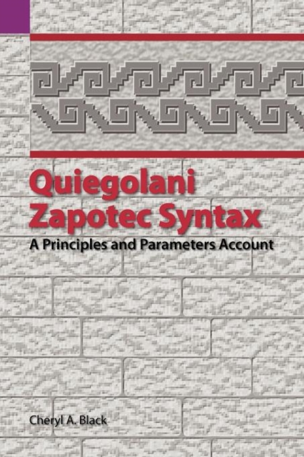 Quiegolani Zapotec Syntax : A Principles and Parameters Account, Paperback / softback Book