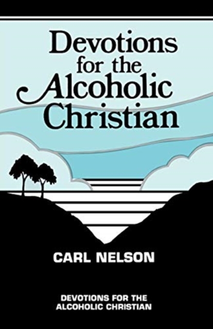 Devotions for the Alcoholic Christian, Paperback / softback Book