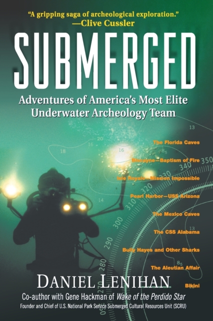 Submerged : Adventures of America's Most Elite Underwater Archaeology Team, Paperback / softback Book