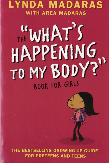 What's Happening to My Body? Book for Girls : Revised Edition, Paperback / softback Book