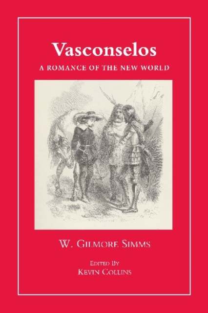 Vasconselos : A Romance of the New World, Paperback / softback Book