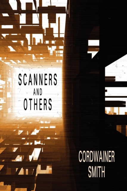 Scanners and Others : Three Science Fiction Stories, Paperback / softback Book