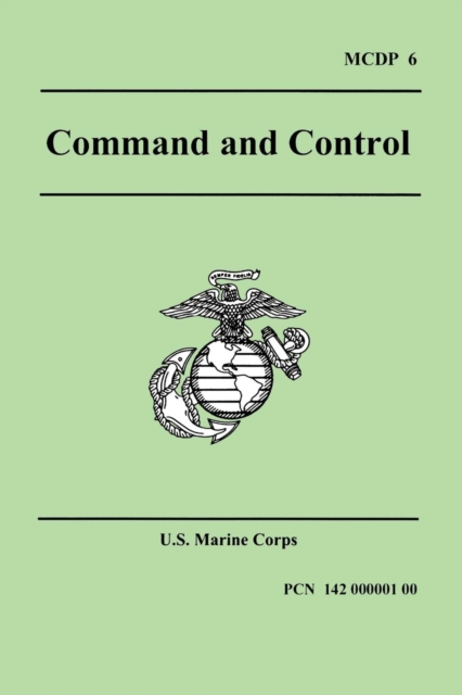 Command and Control (Marine Corps Doctrinal Publication 6), Paperback / softback Book