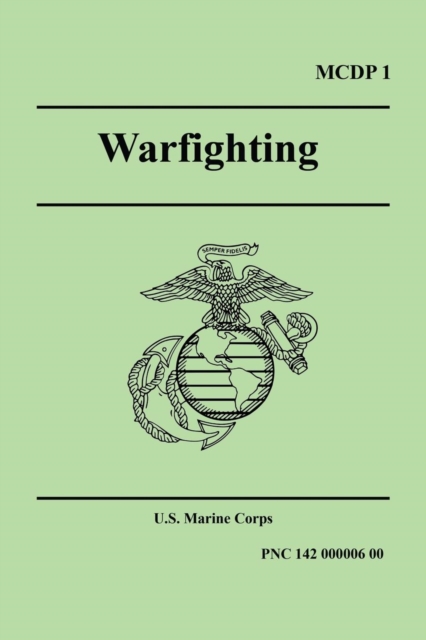 Warfighting (Marine Corps Doctrinal Publication 1), Paperback / softback Book