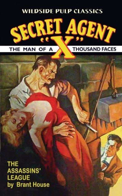 Secret Agent "X" : The Assassins League, Paperback / softback Book