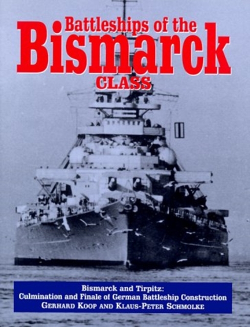 Battleships of the Bismarck Class, Hardback Book
