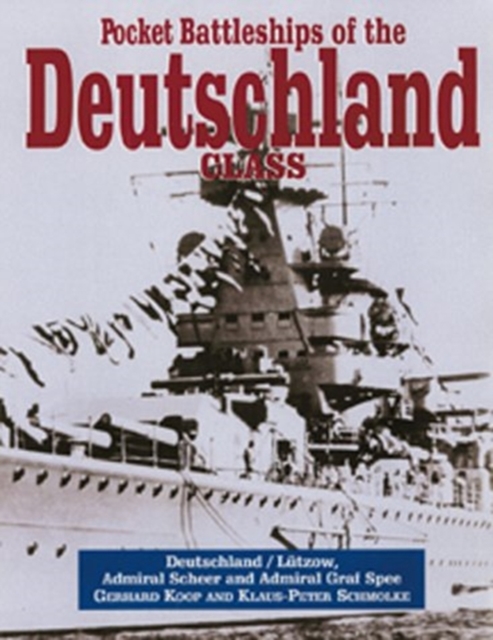 Pocket Battleships of the Deutschland Class, Hardback Book