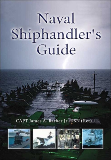 Naval Shiphandler's Guide, Hardback Book