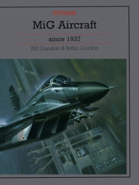 MIG Aircraft Since 1937, Hardback Book