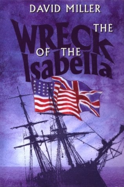 The Wreck of the Isabella, Hardback Book