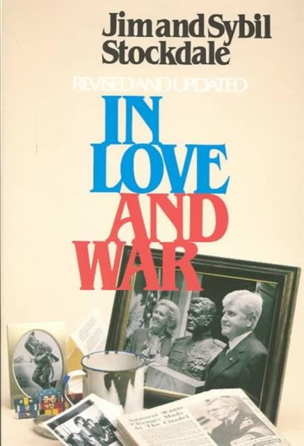 In Love and War : The Story of a Family's Ordeal and Sacrifice During the Vietnam War, Paperback / softback Book