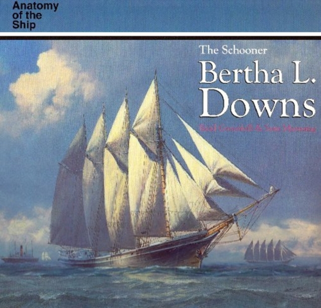 The Schooner Bertha L. Downs, Hardback Book