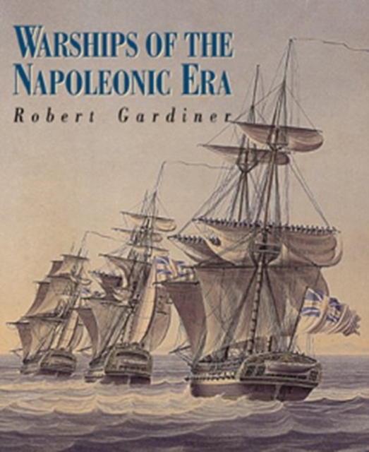 Warships of the Napoleonic Era, Hardback Book