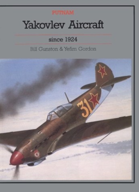 Yakovlev Aircraft Since 1924, Hardback Book
