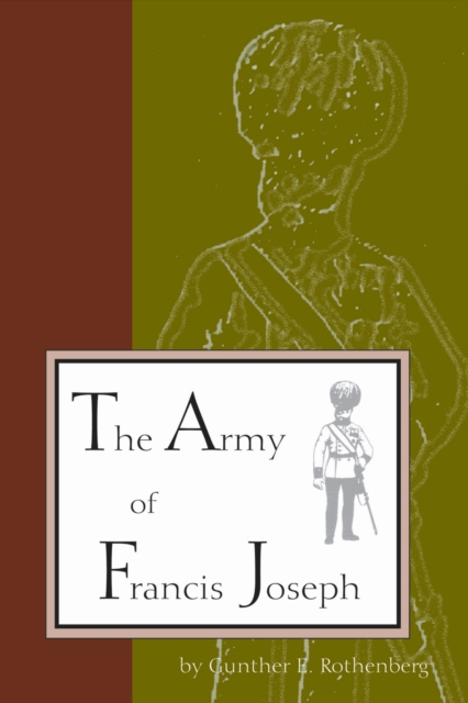 The Army of Francis Joseph, Paperback / softback Book