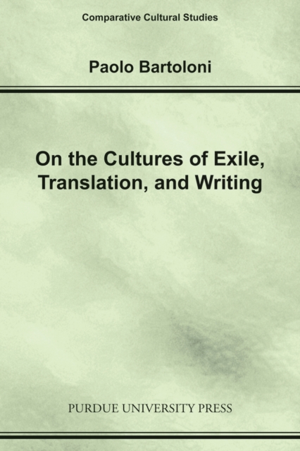 On the Cultures of Exile, Translation and Writing, Paperback / softback Book