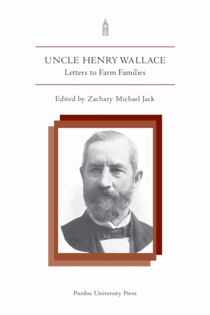 Uncle Henry Wallace : Letters to Farm Families, Paperback / softback Book