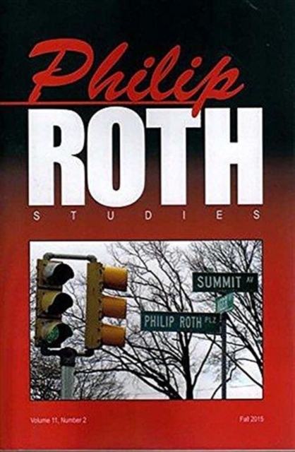 Philip Roth Studies : Volume 11, Issue 2, Paperback / softback Book