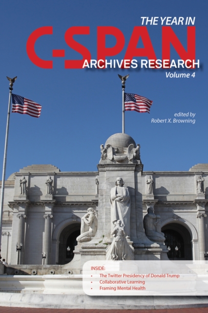 The Year in C-SPAN Archives Research, Volume 4, Paperback / softback Book