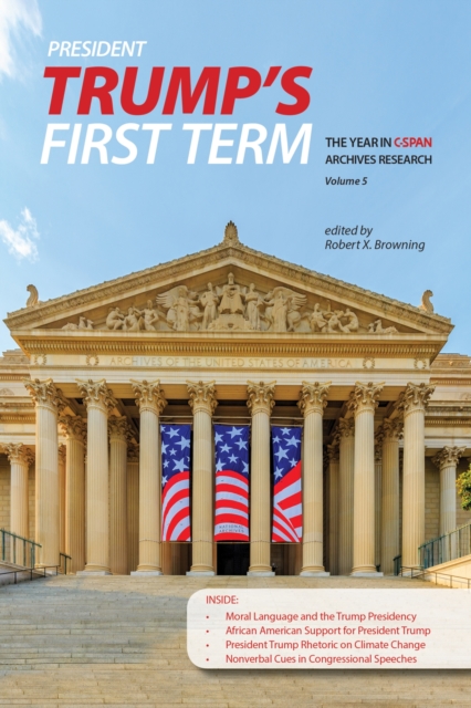 President Trump’s First Term : The Year in C-SPAN Archives Research, Volume 5, Paperback / softback Book