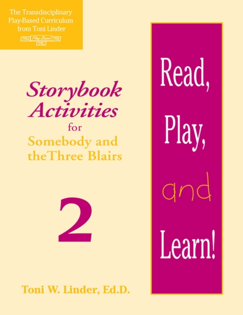 Read, Play, and Learn!® Module 2 : Storybook Activities for Somebody and the Three Blairs, Paperback / softback Book