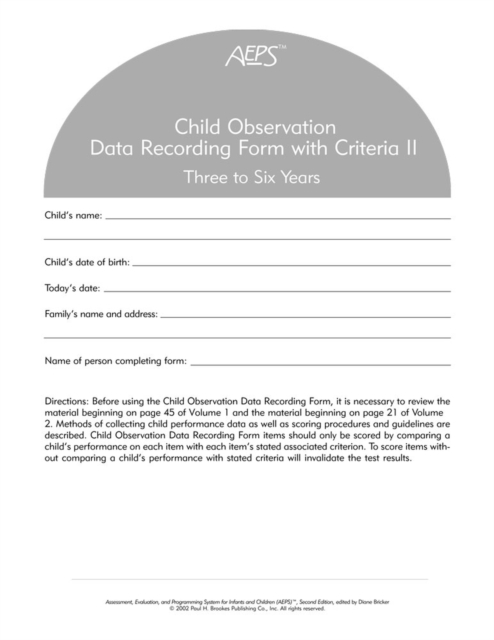 Assessment, Evaluation, and Programming System for Infants and Children (AEPS (R)) : Child Observation Data Recording Form II: Three to Six Years, Pamphlet Book